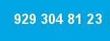 929 304 81 23